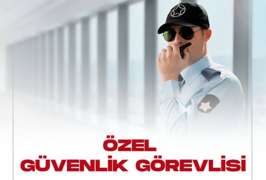 Türkiye Genelinde Özel Güvenlik Fırsatları