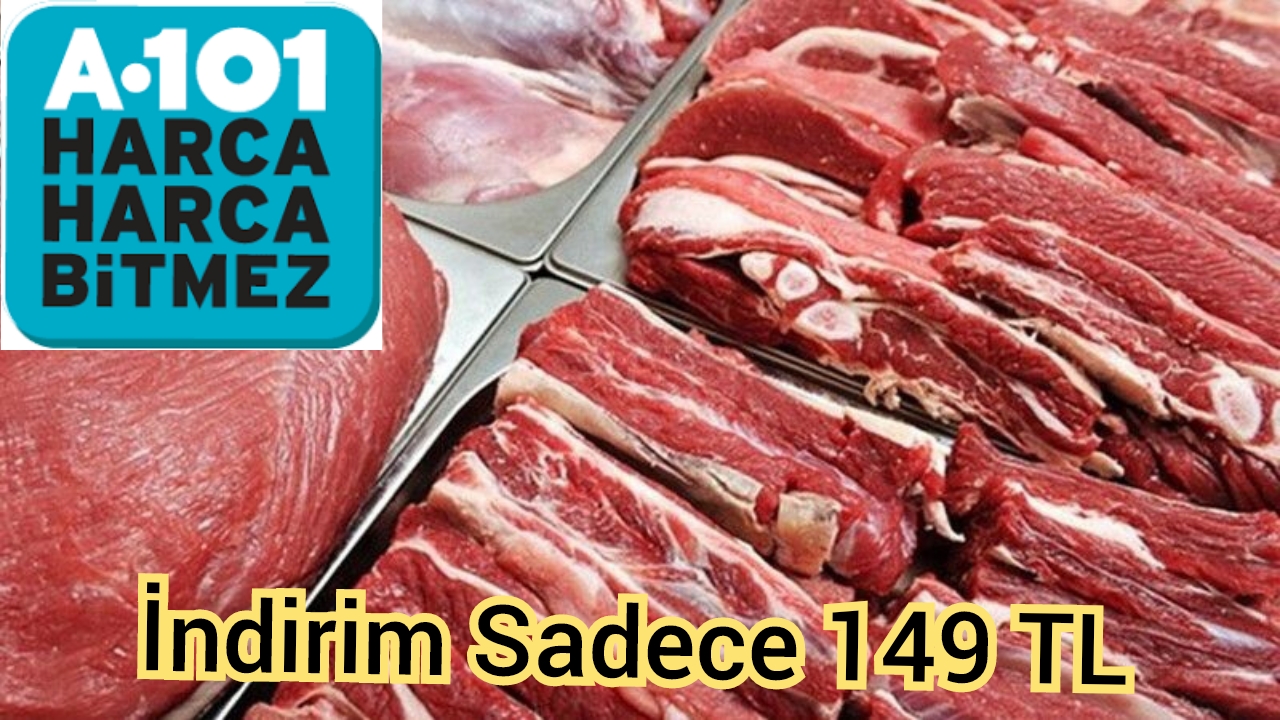 A101’de Kırmızı Et İndirimi! Dana Kıyma 149 TL’ye Düştü