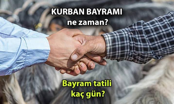 Kurban Bayramı Tatili Ne Zaman Kaç Gün Olacak 2024 Kurban Bayramı Arefesi Hangi Gün
