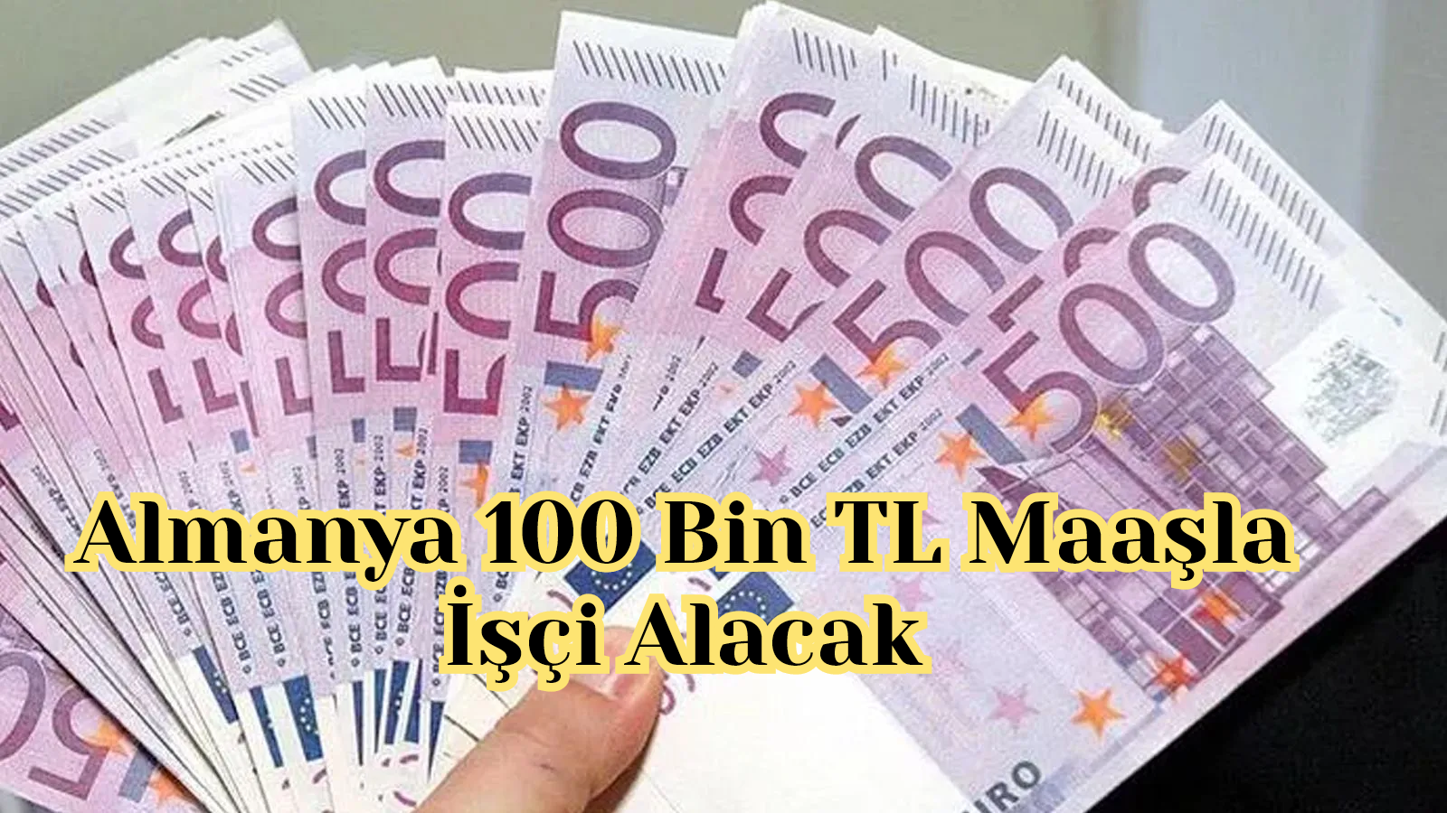 Almanya 100 Bin TL Maaşla İşçi Alacak