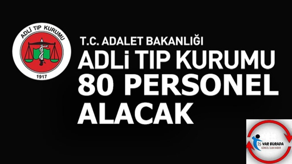 Adli Tıp Kurumu Sözleşmeli Personel Alacak