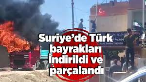 Suriye’de Türk Bayraklarına Ve Araçlarına Saldırdılar