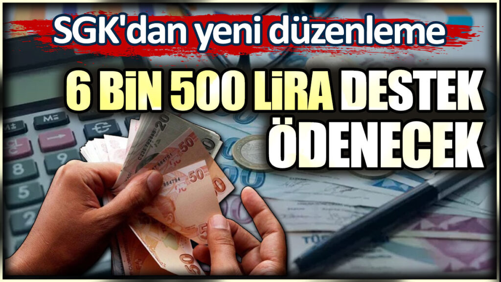 SGK 6.500 TL Asgari Ücret Desteği Verilecek
