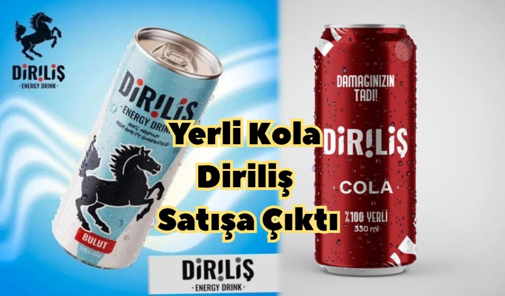 Yerli Kola Diriliş Satışa Çıktı