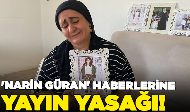 Son Dakika Narin Güran Haberlerine Yayın Yasağı Geldi