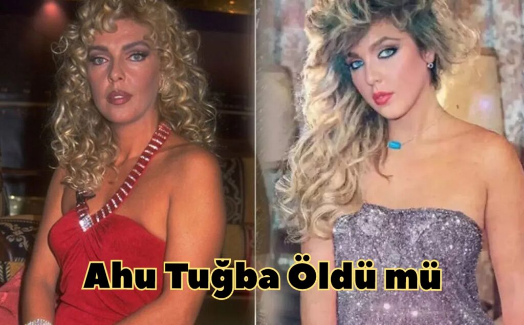 Ahu Tuğba Öldü mü