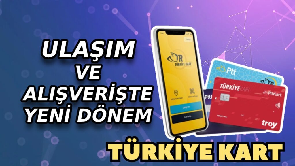Ulaşım ve Alışveriş Tek Çatı Altında Türkiye Kart