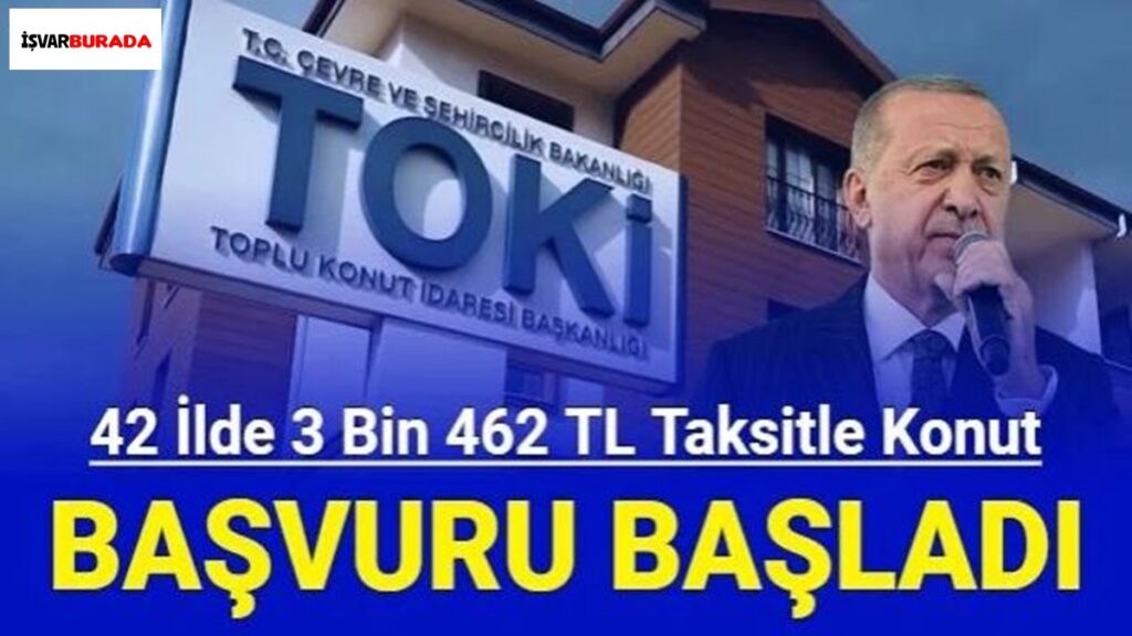 TOKİ 42 İlde Uygun Taksit Ev ve İşyeri Satacak