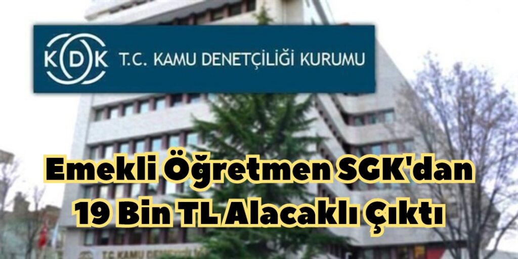 Emekli Öğretmen SGK’dan 19 Bin TL Alacaklı Çıktı