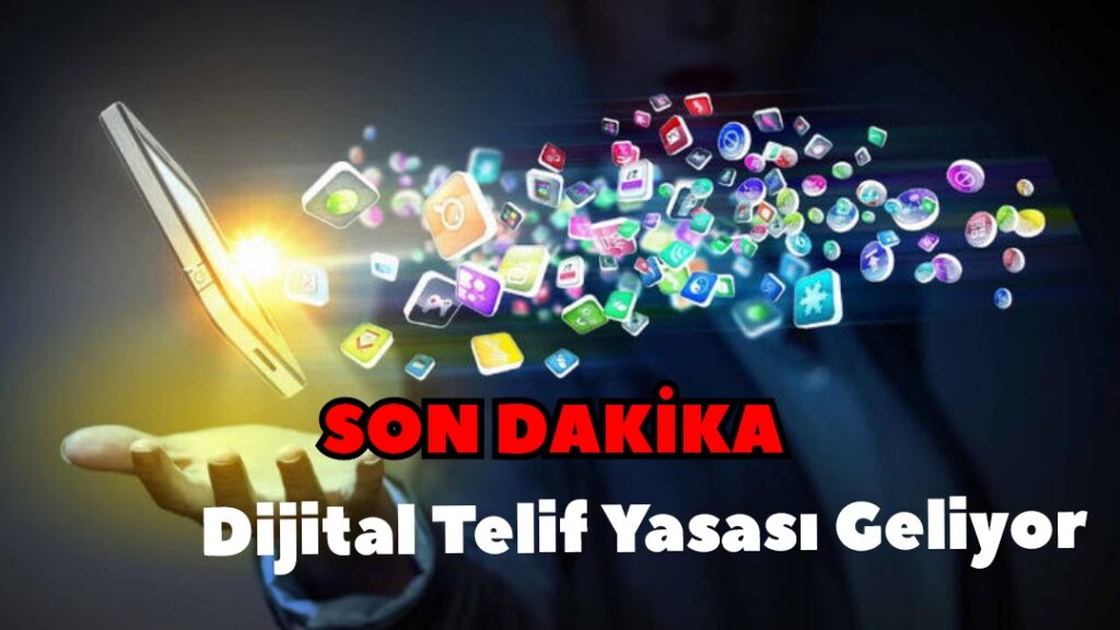 Dijital Telif Yasası Geliyor
