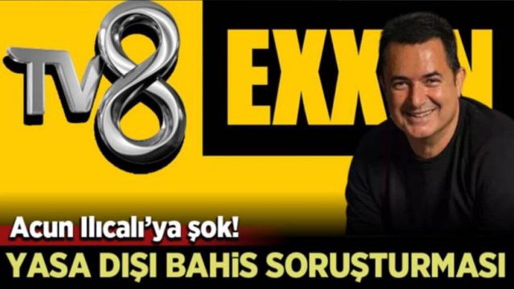 Son Dakika Acun Ilıca’ya Yasadışı Bahis Soruşturması