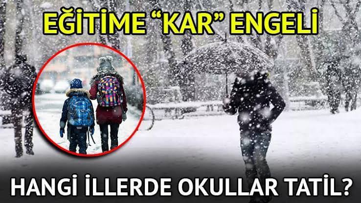 Kayseri ve Kaç İlde Salı Günü Okullar Tatil Edildi