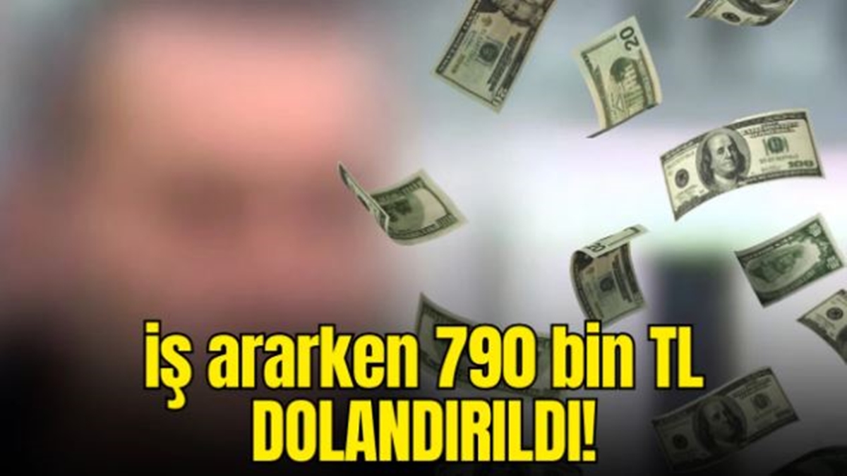 İş Ararken Dolandırıldı 790 TL Borçlandı