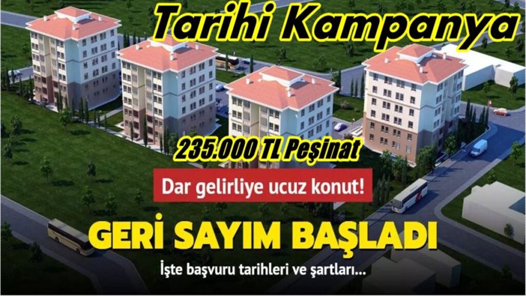 Dar Gelirli 250 Bin Konut Ödeme Detayları Belli Oldu