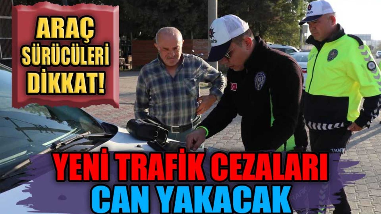 Yeni Trafik Cezaları 2025 Cep Yakacak