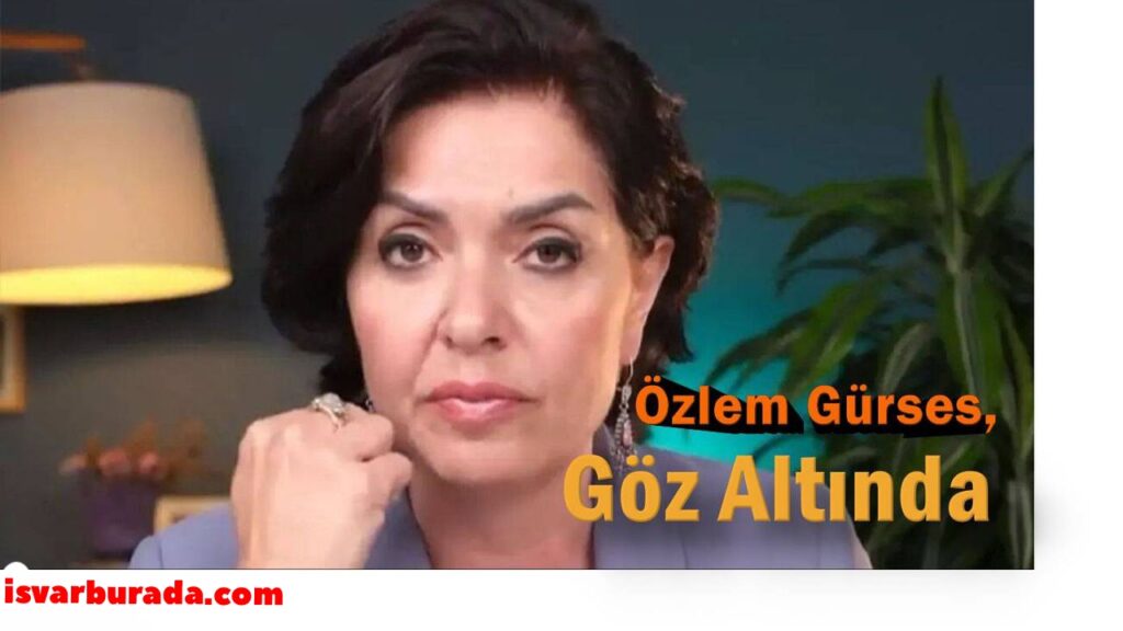 Özlem Gürses  Kimdir Neden Gözaltına Alındı