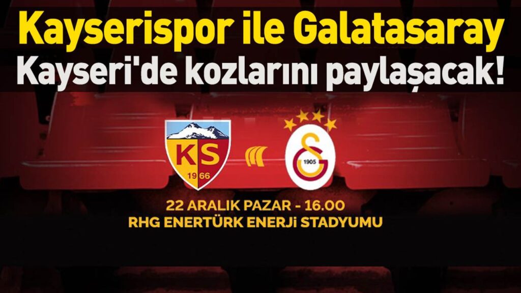Kayserispor Galatasaray Maçı