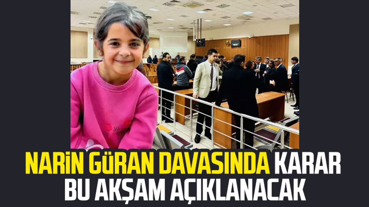 Narin Güran Davasında Karar Bu Akşam Açıklanıyor