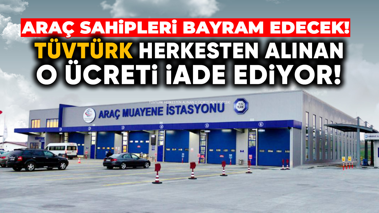 Araç Muayenesinde Alınan O Ücret İade Edilecek