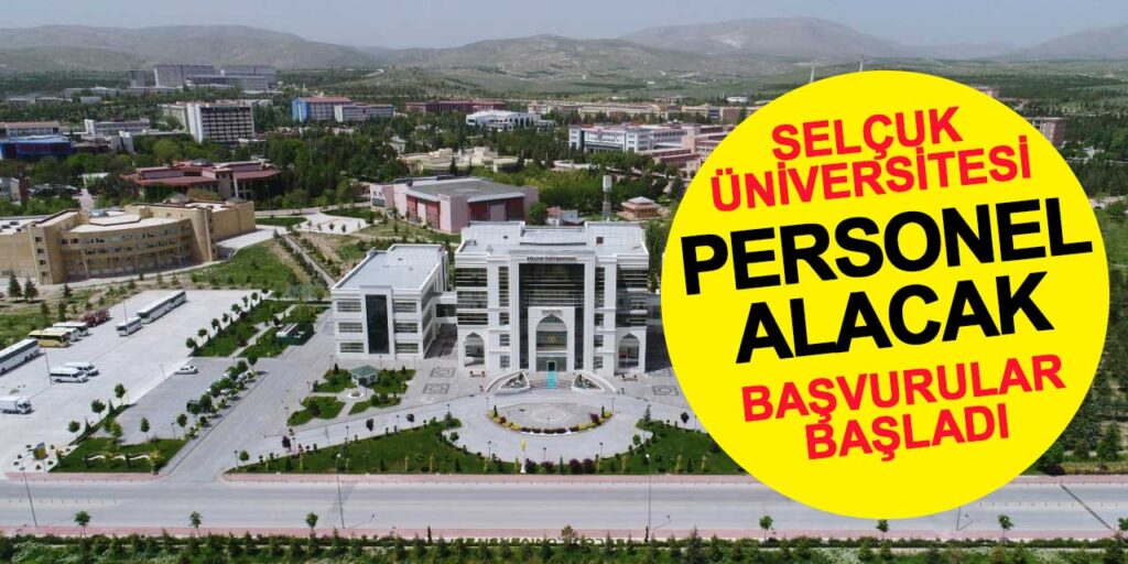 Konya Selçuk Üniversitesi Personel Alacak
