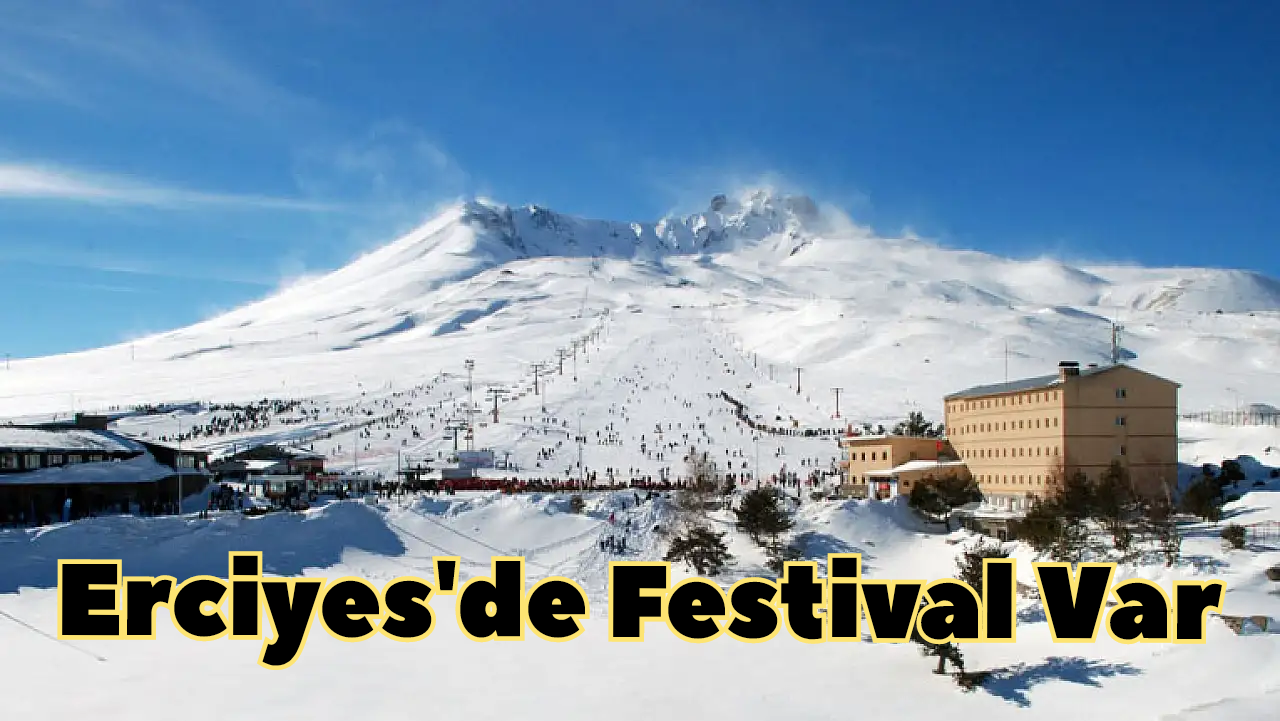 Erciyes’de Festival Var