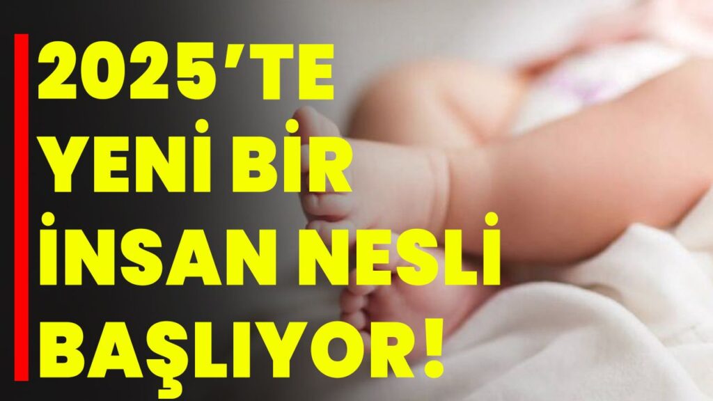 Yeni Bir İnsan Nesli Başlıyor Beta Kuşağı 2025