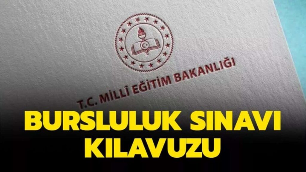 MEB Bursluluk Sınavı Ne Zaman Başvuru Şartları Neler