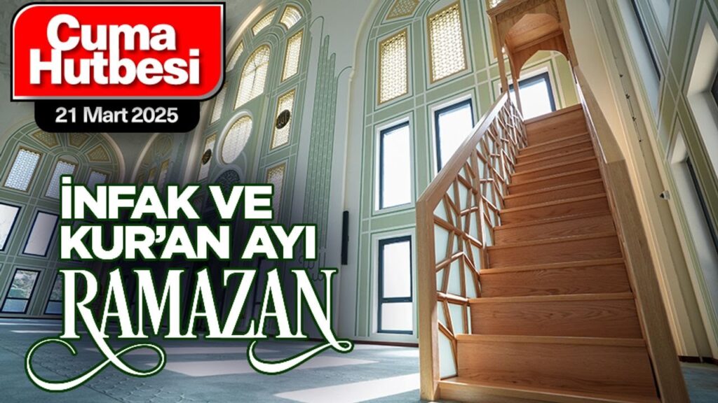 21 Mart 2025  Cuma Hutbesi