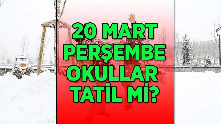 20 Mart 2025 Hangi İl İlçeler Okullar Tatil Edildi