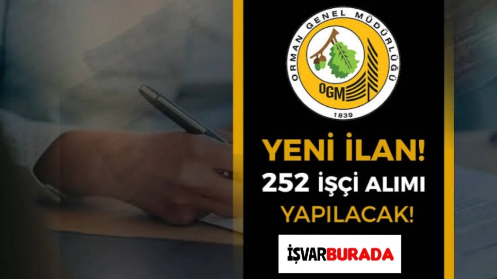OGM 252 İşçi Alımı Duyurusu