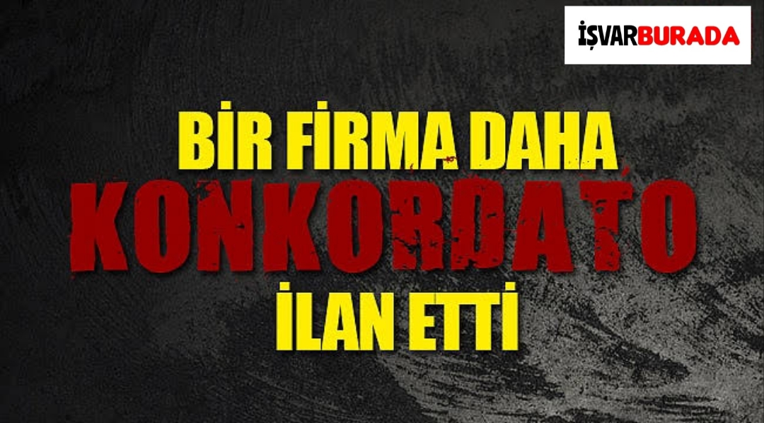 Kayseri’de Bir Firma Daha Konkordato İlan Etti