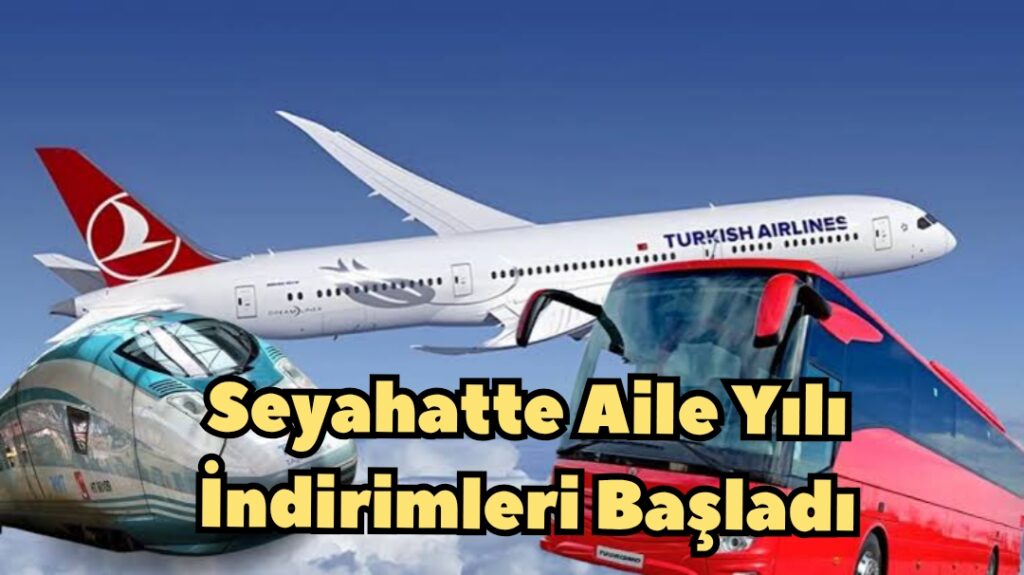 Seyahatte Aile Yılı İndirimleri Başladı