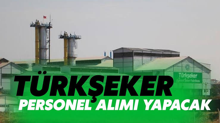 Türkşeker 1.685 İşçi Personel Alacak