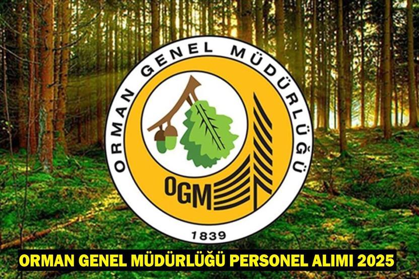 Orman Genel Müdürlüğü İşçi Alacak