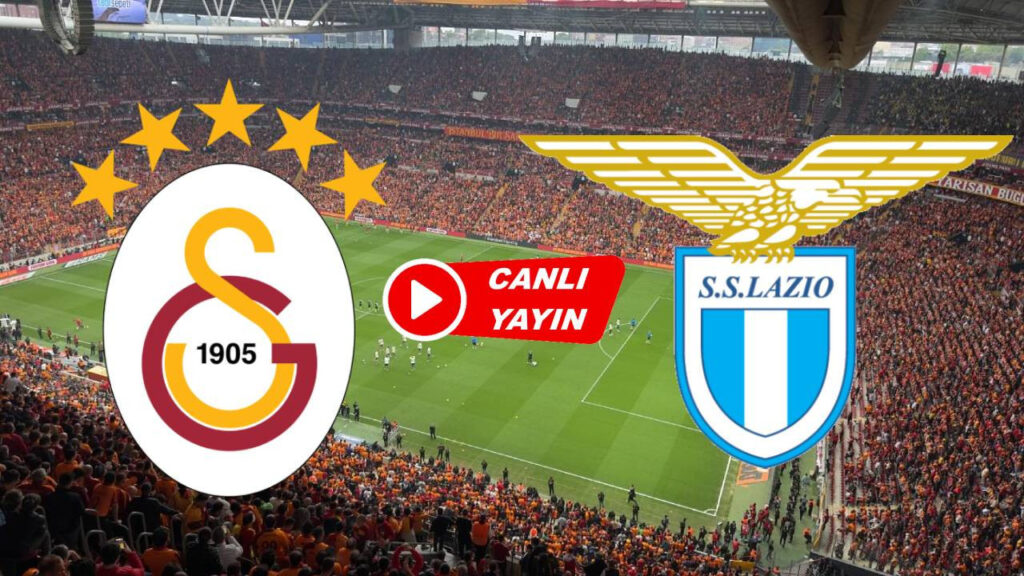 Galatasaray – Lazio Şifresiz 2.ci Yarı İzle