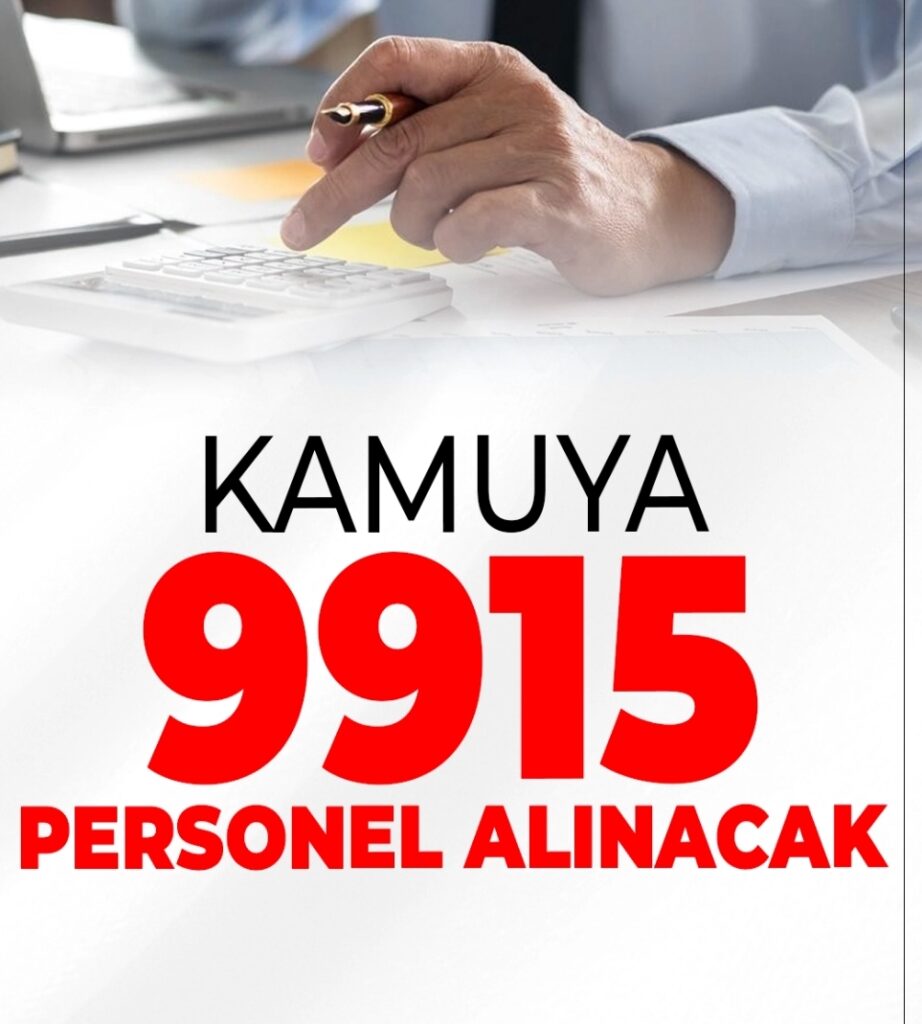 Kamuya 9.915 Bin Personel Alımı Yapılacak