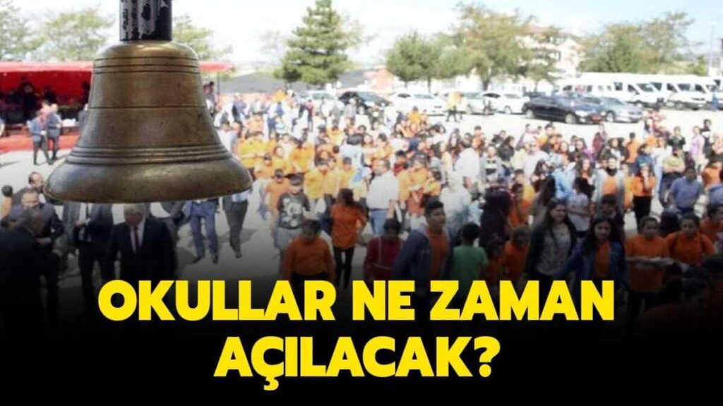 Okullar Ne Zaman Açılacak MEB Eğitim Takvimi