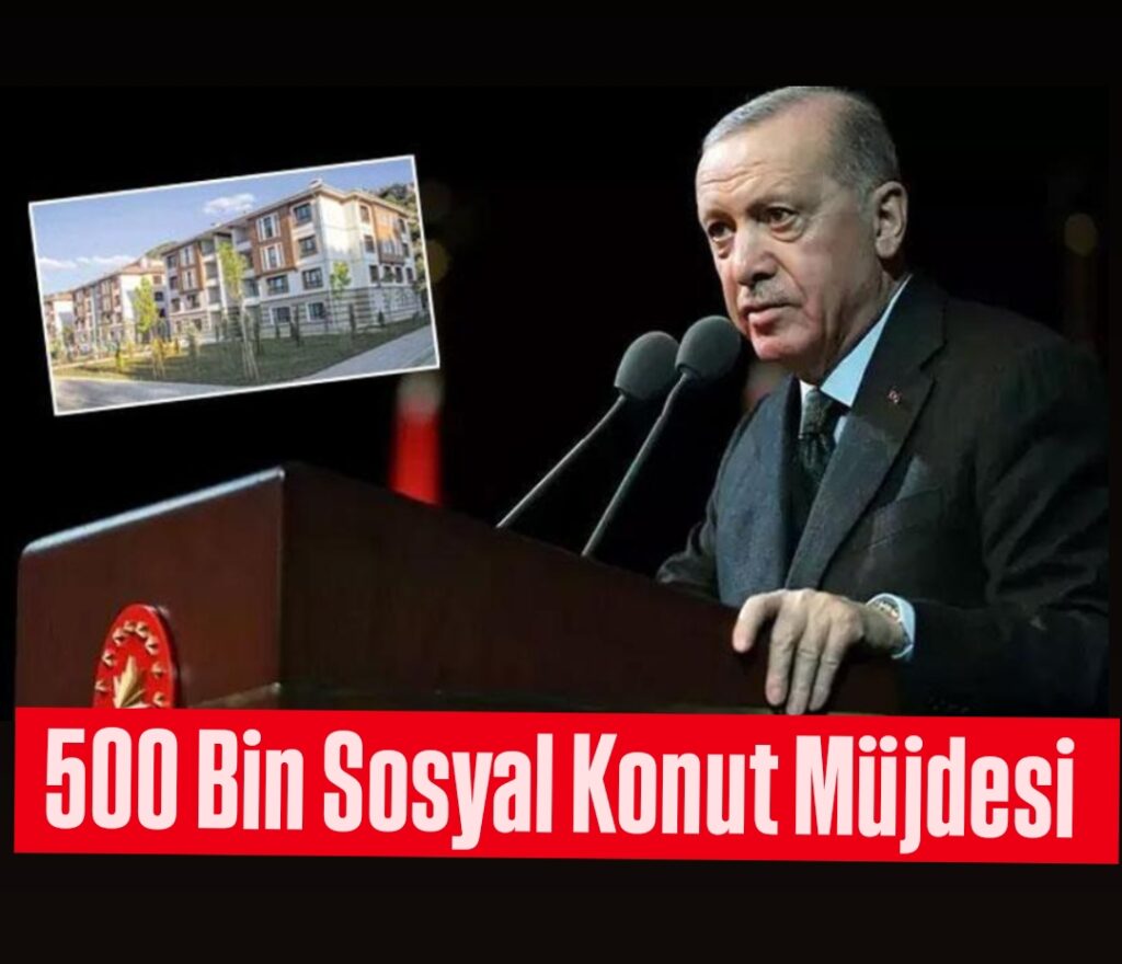 TOKİ 500 Bin Sosyal Konut Projesi