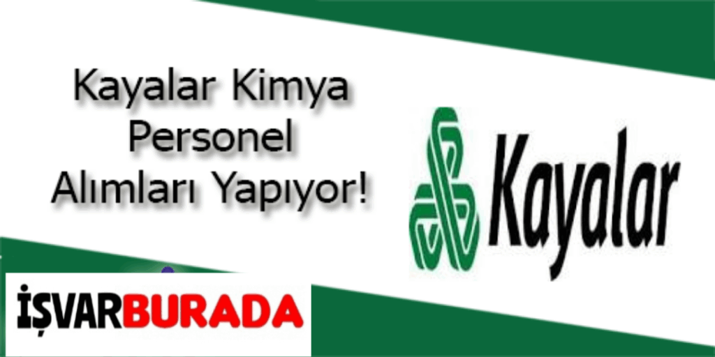 Kayseri Kayalar Kimya Personel Alımı Yapacak