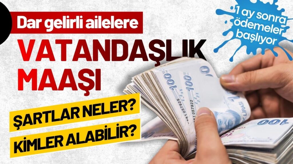 Müjde 2026’da Vatandaşlık Maaşı Geliyor
