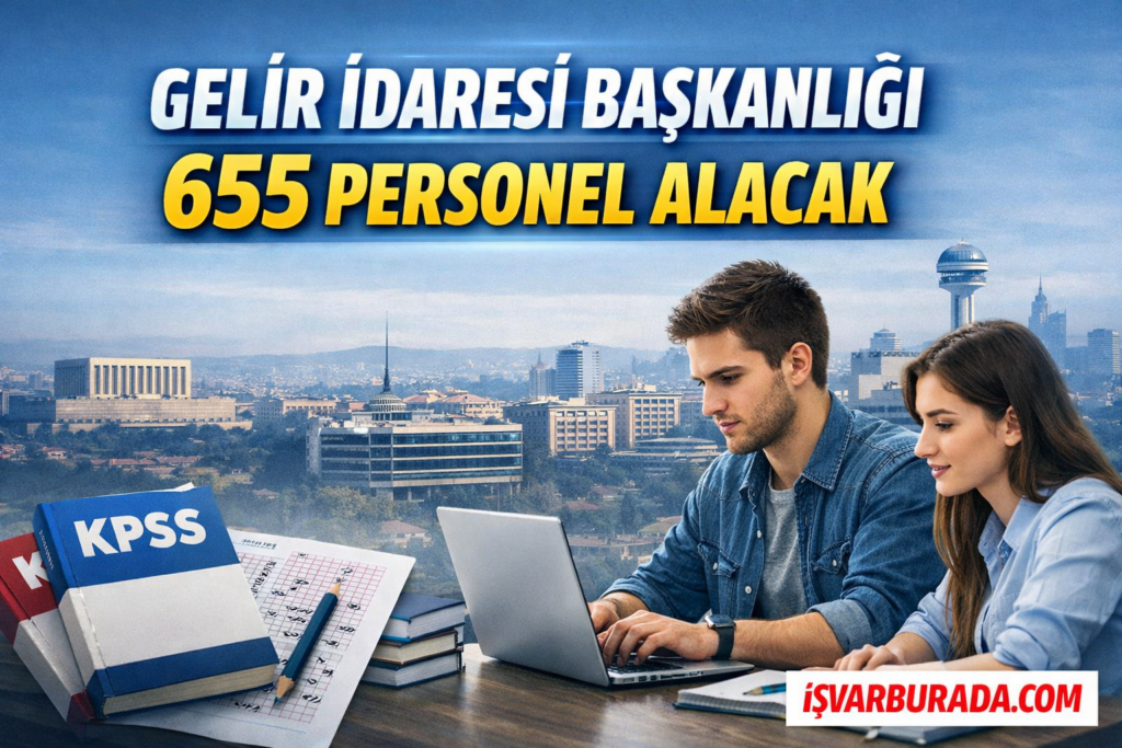 Gelir İdaresi Başkanlığı 665 Personel Alımı Yapacak