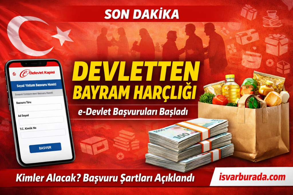 Devletten Bayram Harçlığı Başvuruları Nasıl Yapılır? e-Devlet Bayram Yardımı Kimlere Verilecek?