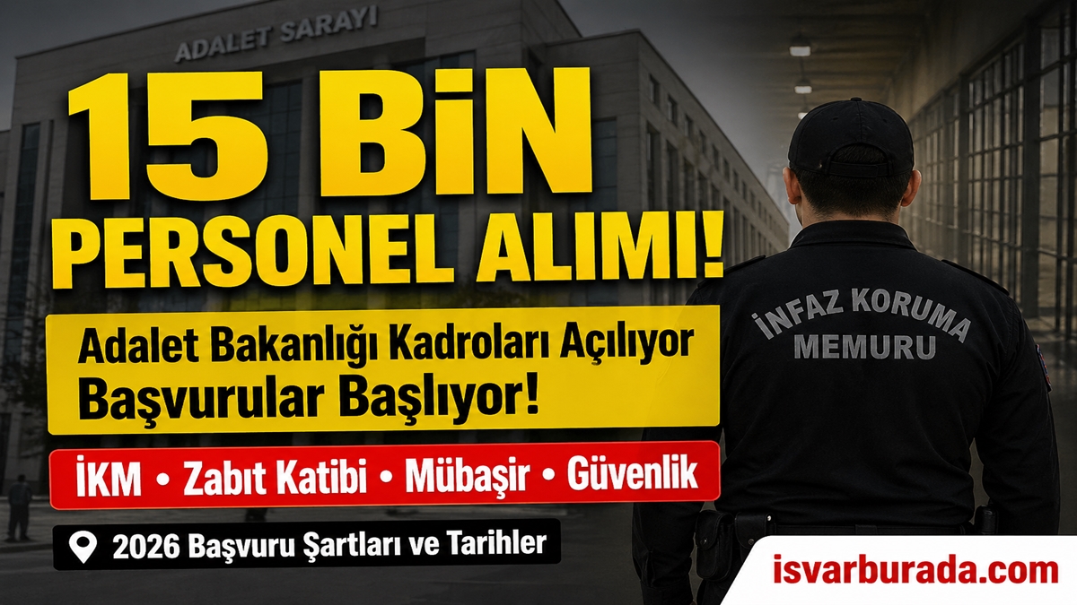 Adalet Bakanlığı 15 Bin Personel Alımı 2026 Başvurular Başlıyor