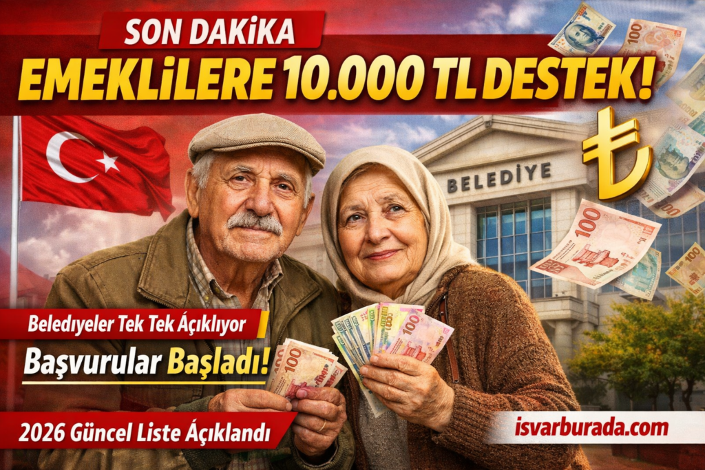 Emeklilere 10.000 TL Destek Hangi Belediyeler Ödeme Yapıyor 2026