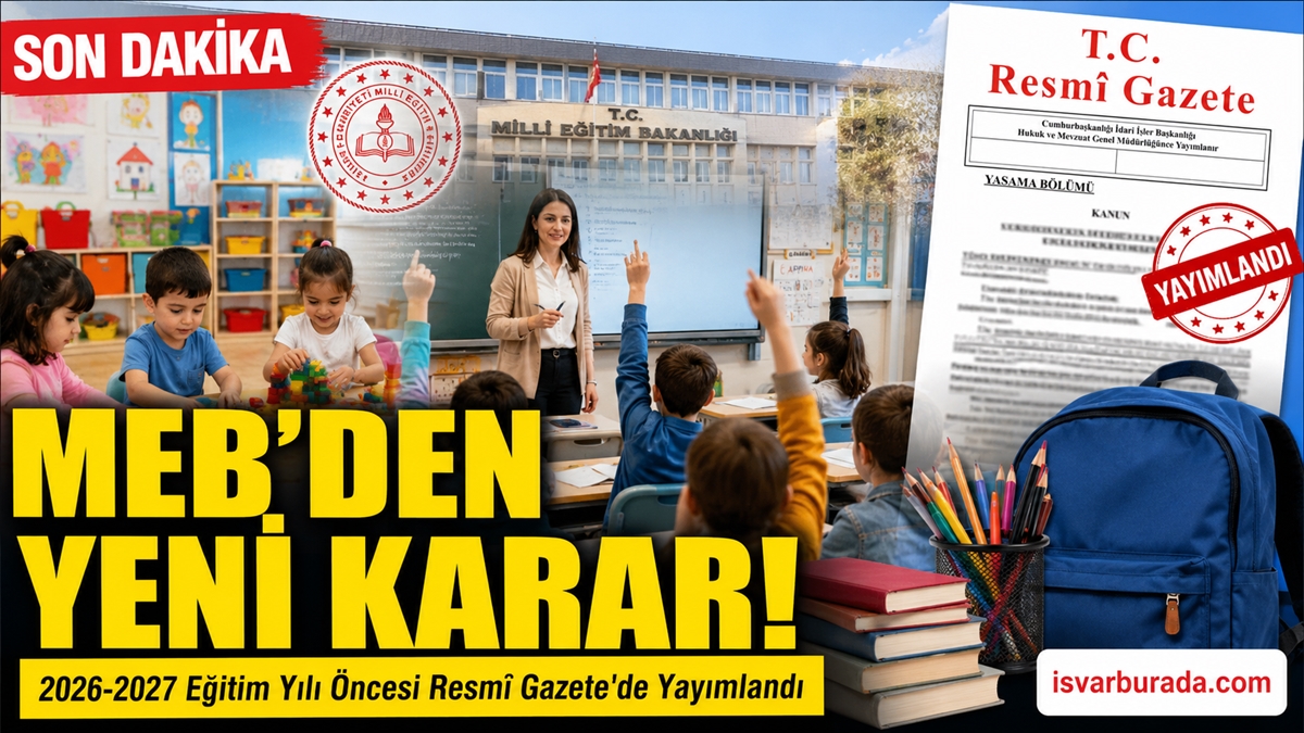 MEB’den 2026-2027 Eğitim Yılı Öncesi Yeni Okul Kurallarını Açıkladı