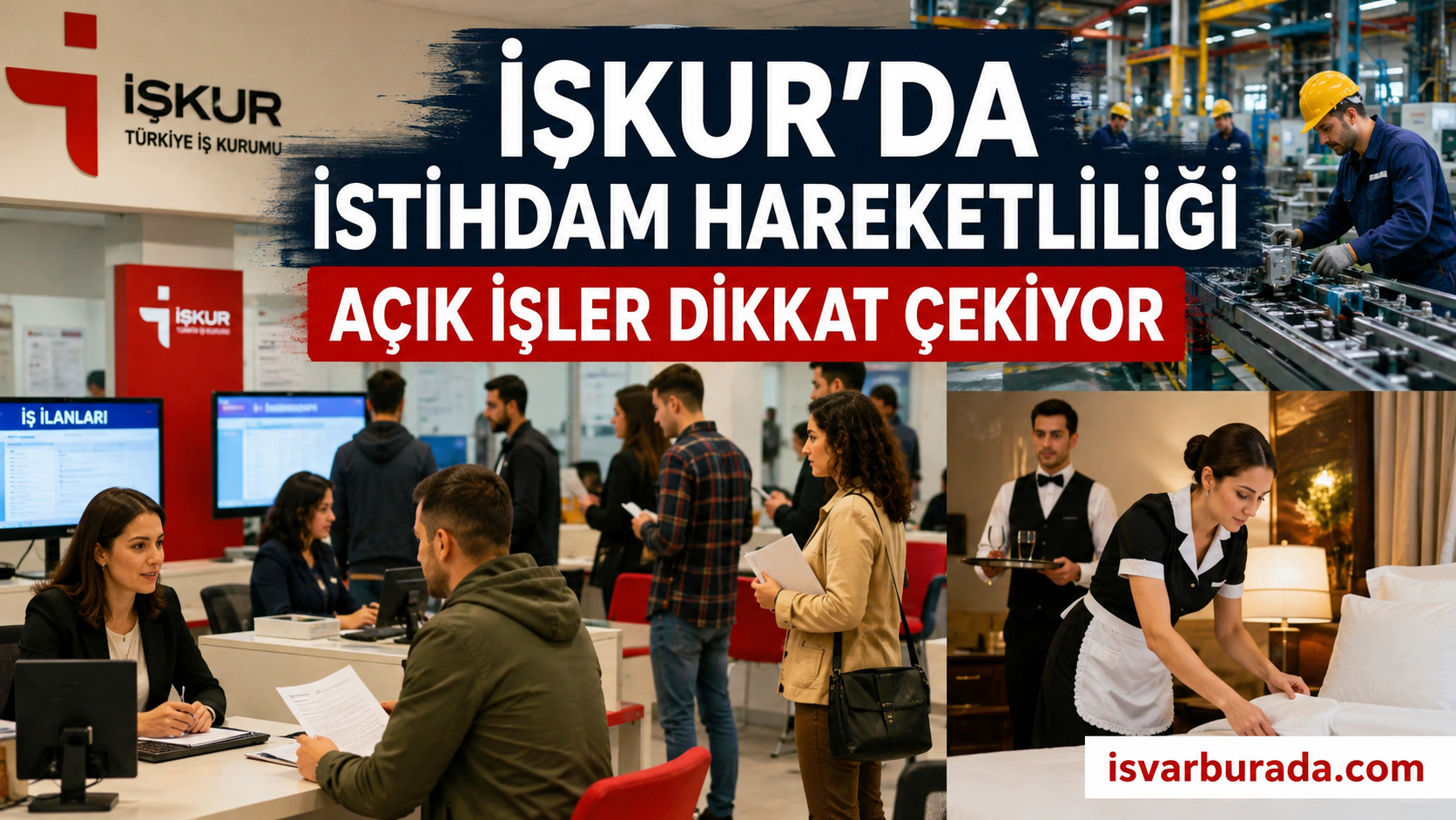 İŞKUR’da 847 Bin 805 Kişi İşe Yerleşti 83 Binden Fazla Açık İş Var