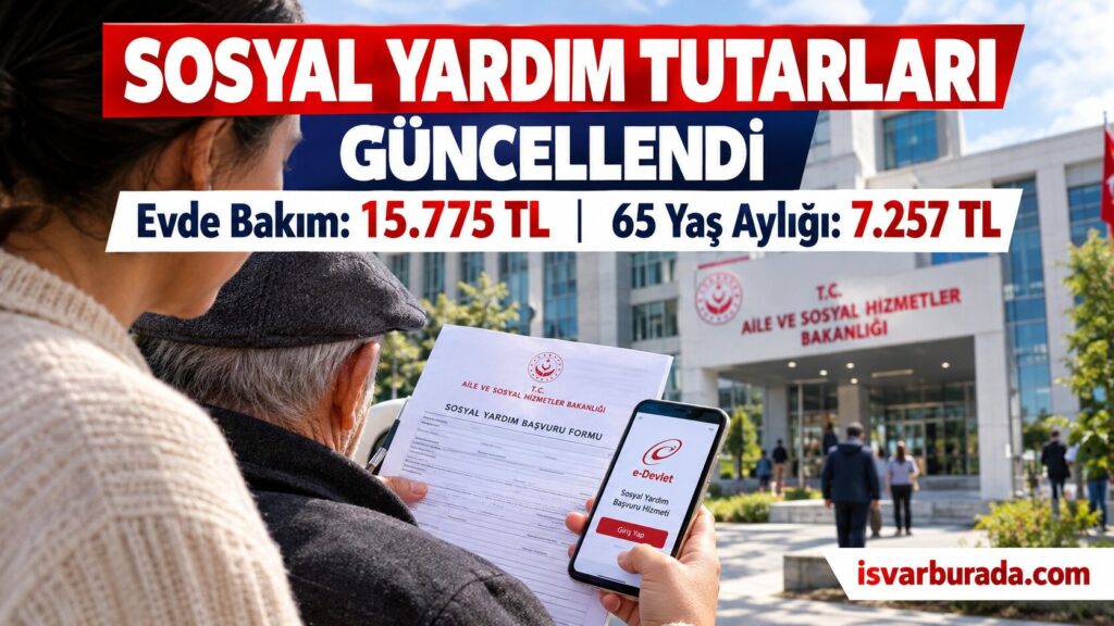 Sosyal Yardım Tutarları Güncellendi: Evde Bakım ve Yaşlı Aylığı Ne Kadar Oldu